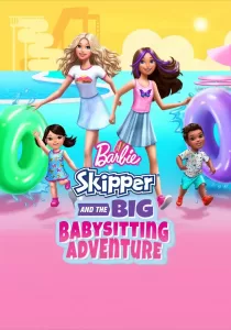 Barbie Skipper And The Big Babysitting Adventure