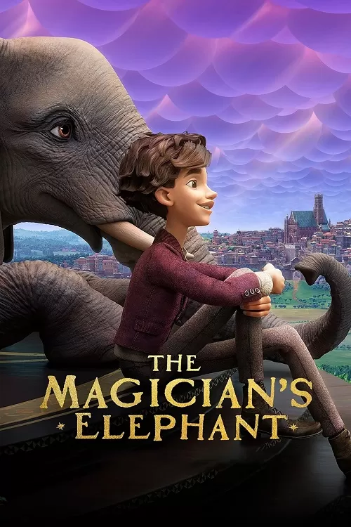 The Magician’s Elephant มนตร์คาถากับช้างวิเศษ