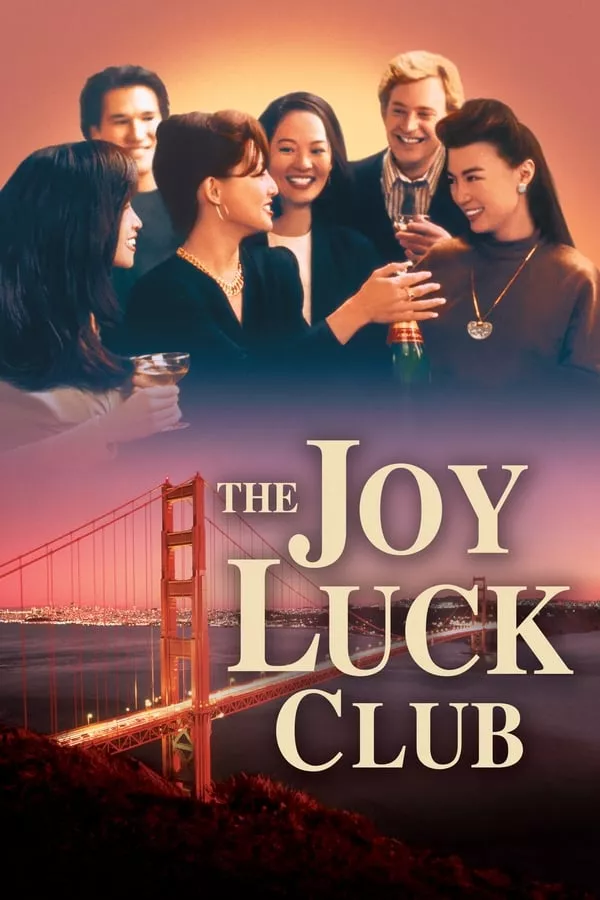 The Joy Luck Club (1993) จอย ลัค คลับ แด่…หัวใจแม่ แด่…หัวใจลูก